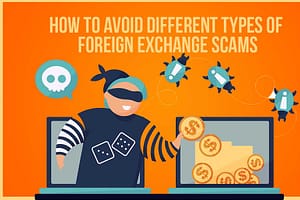 How to avoid different types of foreign exchange scams