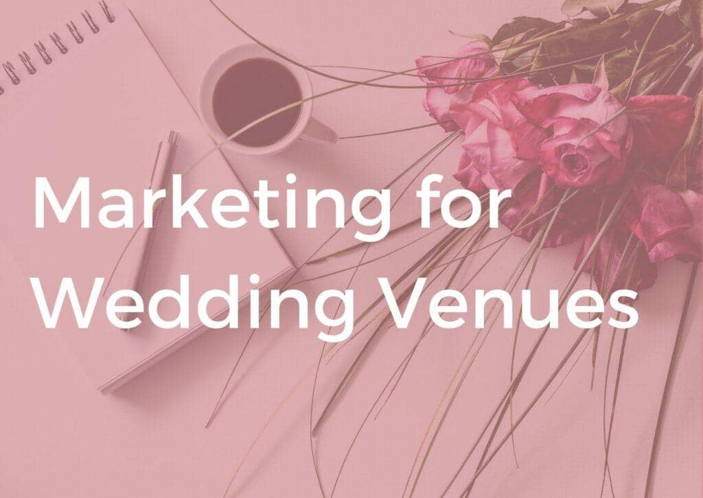 tips-for-wedding-venue-marketing-to-reach-more-couples